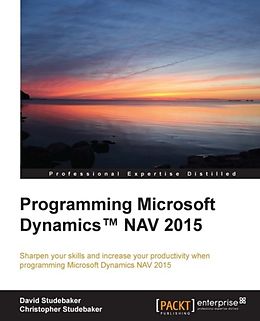 E-Book (epub) Programming Microsoft Dynamics(TM) NAV 2015 von David Studebaker