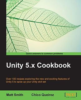 E-Book (epub) Unity 5.x Cookbook von Matt Smith
