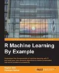 PDF R Machine Learning By Example von Raghav Bali