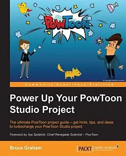 E-Book (pdf) Power Up Your PowToon Studio Project von Bruce Graham