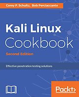 eBook (epub) Kali Linux Cookbook - Second Edition de Corey P. Schultz, Bob Perciaccante
