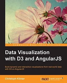 E-Book (epub) Data Visualization with D3 and AngularJS von Christoph Korner