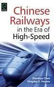 Chinese Railways in the Era of High Speed