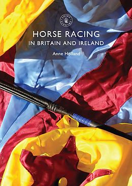 eBook (pdf) Horse Racing in Britain and Ireland de Anne Holland