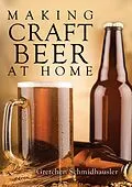 E-Book (epub) Making Craft Beer at Home von Gretchen Schmidhausler