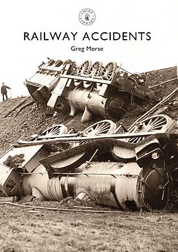 eBook (epub) Railway Accidents de Greg Morse