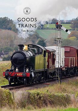 eBook (epub) Goods Trains de Tim Bryan