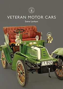 E-Book (epub) Veteran Motor Cars von Steve Lanham