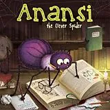 Kartonierter Einband (Kt) Anansi the Clever Spider von Linn Susie