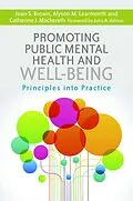 E-Book (epub) Promoting Public Mental Health and Well-being von Catherine J. Mackereth, Jean S. Brown, Alyson M. Learmonth