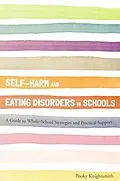 E-Book (epub) Self-Harm and Eating Disorders in Schools von Pooky Knightsmith