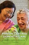 E-Book (epub) Person-Centred Dementia Care, Second Edition von Dawn Brooker, Isabelle Latham