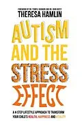 E-Book (epub) Autism and the Stress Effect von Theresa Hamlin