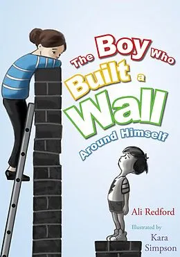 E-Book (epub) Boy Who Built a Wall Around Himself von Alison Redford