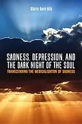 E-Book (epub) Sadness, Depression, and the Dark Night of the Soul von Glòria Durà-Vilà