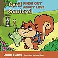 E-Book (epub) Cyril Squirrel Finds Out About Love von Jane Evans