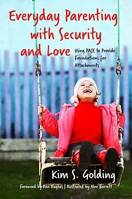 E-Book (epub) Everyday Parenting with Security and Love von Kim S. Golding