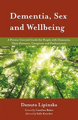 E-Book (epub) Dementia, Sex and Wellbeing von Danuta Lipinska