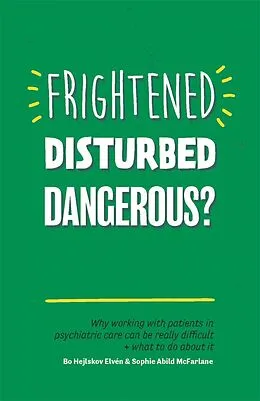 E-Book (epub) Frightened, Disturbed, Dangerous? von Bo Hejlskov Elvén, Sophie Abild Abild McFarlane