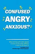 E-Book (epub) Confused, Angry, Anxious? von Bo Hejlskov Elvén, Charlotte Agger, Iben Ljungmann