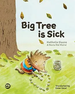 E-Book (epub) Big Tree is Sick von Nathalie Slosse