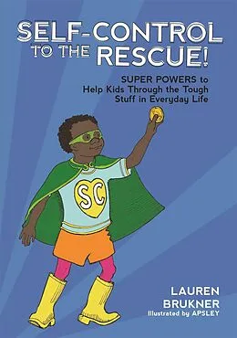 E-Book (epub) Self-Control to the Rescue! von Lauren Brukner