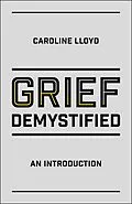 E-Book (epub) Grief Demystified von Caroline Lloyd