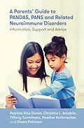 E-Book (epub) A Parents' Guide to PANDAS, PANS, and Related Neuroimmune Disorders von Patricia Rice Doran, Christine Leininger Amabile, Diana Pohlman