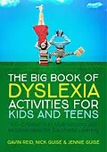 E-Book (epub) The Big Book of Dyslexia Activities for Kids and Teens von Gavin Reid, Nick Guise, Jennie Guise