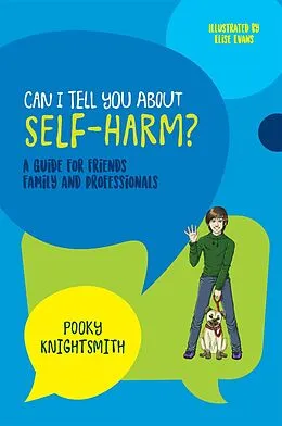 E-Book (epub) Can I Tell You About Self-Harm? von Pooky Knightsmith