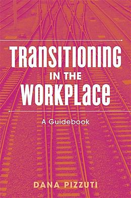 E-Book (epub) Transitioning in the Workplace von Dana Pizzuti