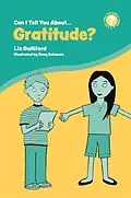E-Book (epub) Can I Tell You About Gratitude? von Liz Gulliford