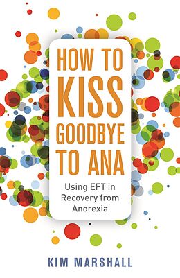 eBook (epub) How to Kiss Goodbye to Ana de Kim Marshall