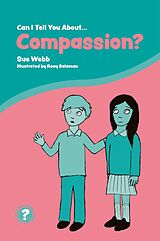 E-Book (epub) Can I Tell You About Compassion? von Sue Webb