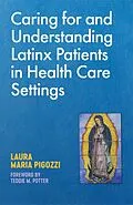 E-Book (epub) Caring for and Understanding Latinx Patients in Health Care Settings von Laura Maria Pigozzi