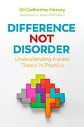 E-Book (epub) Difference Not Disorder von Catherine Harvey