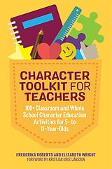 eBook (epub) Character Toolkit for Teachers de Frederika Roberts, Elizabeth Wright