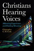 E-Book (epub) Christians Hearing Voices von Christopher C. H. Cook