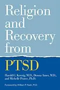 E-Book (epub) Religion and Recovery from PTSD von Harold Koenig, Donna Ames, Michelle Pearce