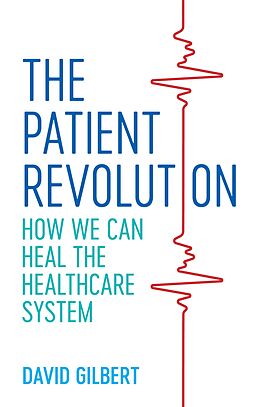 E-Book (epub) The Patient Revolution von David Gilbert