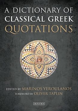 Livre Relié A Dictionary of Classical Greek Quotations de Marinos Yeroulanos