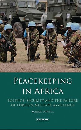 Livre Relié PEACEKEEPING IN AFRICA de Marco Jowell