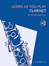 Peter Wastall Notenblätter Learn as You play Clarinet (+Online Audio)