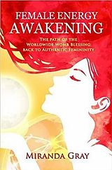 eBook (epub) Female Energy Awakening de Miranda Gray