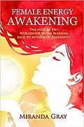 E-Book (epub) Female Energy Awakening von Miranda Gray