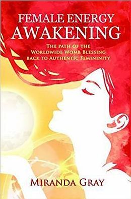 eBook (epub) Female Energy Awakening de Miranda Gray
