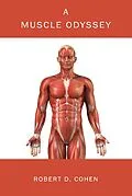 E-Book (epub) Muscle Odyssey von Robert D. Cohen