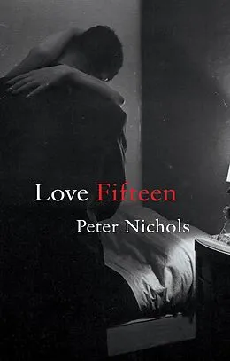 E-Book (epub) Love Fifteen von Peter Nichols