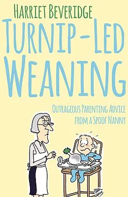 E-Book (epub) Turnip-Led Weaning von Harriet Beveridge