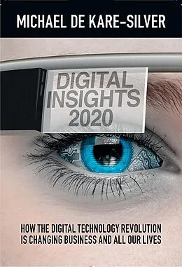 E-Book (epub) Digital Insights 2020 von Michael De Kare-Silver